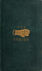 More Mittens; with The Doll's Wedding and Other Stories
Being the third book of the series by Aunt Fanny