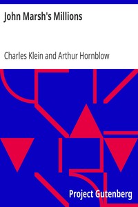 John Marsh's Millions by Charles Klein