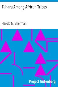 Tahara Among African Tribes by Harold M. (Harold Morrow) Sherman