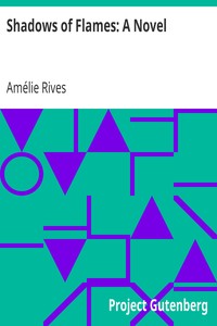 Shadows of Flames: A Novel by Amélie Rives