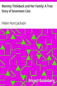 Mammy Tittleback and Her Family: A True Story of Seventeen Cats by Helen Hunt Jackson