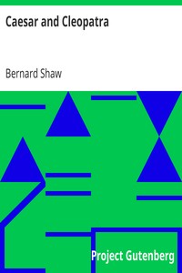 Caesar and Cleopatra by Bernard Shaw