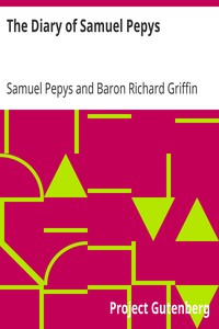 The Diary of Samuel Pepys by Samuel Pepys
