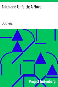 Faith and Unfaith: A Novel by Duchess