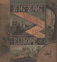 Zigzag Journeys in Europe: Vacation Rambles in Historic Lands by Hezekiah Butterworth