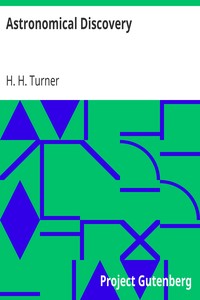 Astronomical Discovery by H. H. (Herbert Hall) Turner