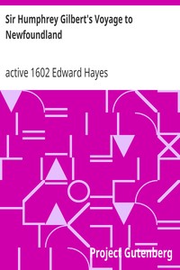 Sir Humphrey Gilbert's Voyage to Newfoundland by Edward Hayes