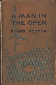 A Man in the Open by Roger Pocock