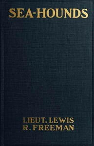 Sea-Hounds by Lewis R. (Lewis Ransome) Freeman