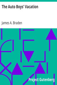 The Auto Boys' Vacation by James A. (James Andrew) Braden