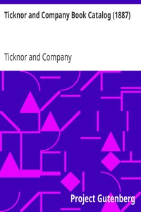 Ticknor and Company Book Catalog (1887) by Ticknor and Company