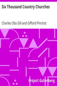 Six Thousand Country Churches by Charles Otis Gill
