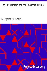 The Girl Aviators and the Phantom Airship by Margaret Burnham