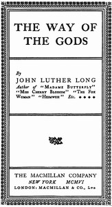 The Way of the Gods by John Luther Long