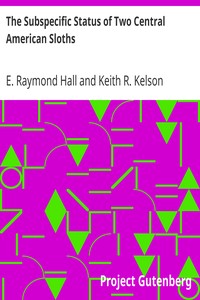 The Subspecific Status of Two Central American Sloths by E. Raymond (Eugene Raymond) Hall