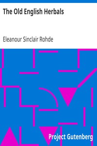 The Old English Herbals by Eleanour Sinclair Rohde