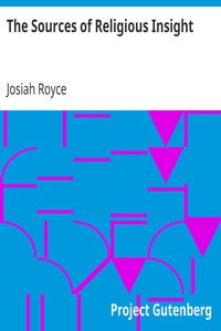 The Sources of Religious Insight by Josiah Royce