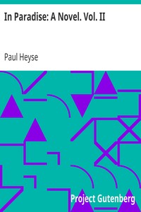 In Paradise: A Novel. Vol. II by Paul Heyse