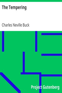 The Tempering by Charles Neville Buck