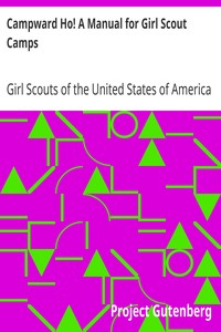 Campward Ho! A Manual for Girl Scout Camps by Girl Scouts of the United States of America