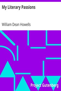 My Literary Passions by William Dean Howells