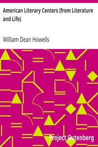 American Literary Centers (from Literature and Life) by William Dean Howells
