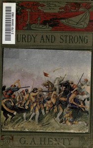 Sturdy and Strong; Or, How George Andrews Made His Way by G. A. (George Alfred) Henty