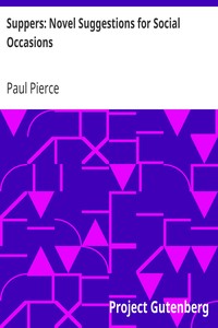 Suppers: Novel Suggestions for Social Occasions by Paul Pierce