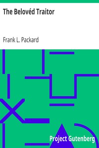 The Belovéd Traitor by Frank L. (Frank Lucius) Packard