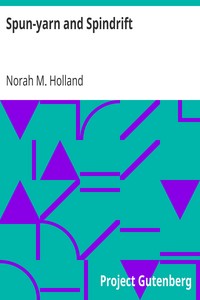 Spun-yarn and Spindrift by Norah M. (Norah Mary) Holland