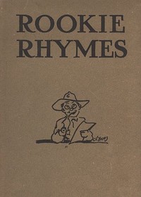 Rookie rhymes, by the men of the 1st and 2nd provisional training regiments, Plattsburg, New York by Plattsburgh Barracks (N.Y.)