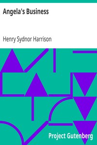 Angela's Business by Henry Sydnor Harrison