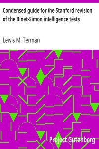 Condensed guide for the Stanford revision of the Binet-Simon intelligence tests by Lewis M. (Lewis Madison) Terman