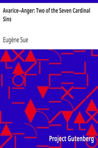 Avarice--Anger: Two of the Seven Cardinal Sins by Eugène Sue