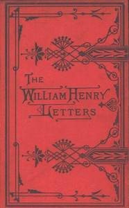The William Henry Letters by Abby Morton Diaz