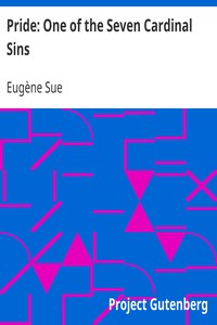 Pride: One of the Seven Cardinal Sins by Eugène Sue