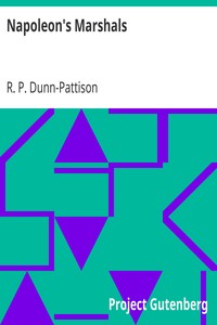 Napoleon's Marshals by R. P. Dunn-Pattison