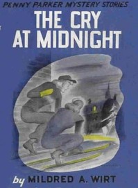 The Cry at Midnight by Mildred A. (Mildred Augustine) Wirt