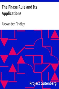 The Phase Rule and Its Applications by Alexander Findlay