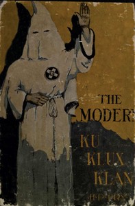 The Modern Ku Klux Klan by Henry P. (Henry Peck) Fry