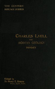 Charles Lyell and Modern Geology by T. G. (Thomas George) Bonney
