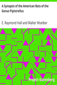 A Synopsis of the American Bats of the Genus Pipistrellus by E. Raymond (Eugene Raymond) Hall