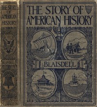 The Story of American History for Elementary Schools by Albert F. (Albert Franklin) Blaisdell