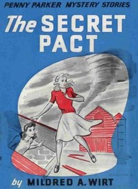The Secret Pact by Mildred A. (Mildred Augustine) Wirt