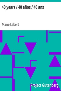 40 years / 40 años / 40 ans by Marie Lebert