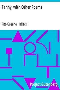 Fanny, with Other Poems by Fitz-Greene Halleck