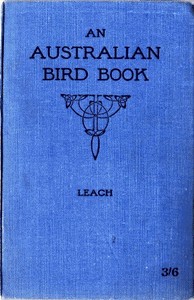 An Australian Bird Book: A Pocket Book for Field Use by John Albert Leach