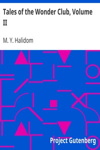 Tales of the Wonder Club, Volume II by M. Y. Halidom