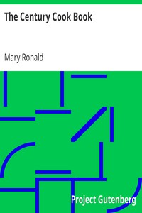 The Century Cook Book by Mary Ronald