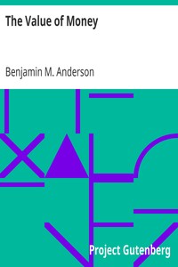 The Value of Money by Benjamin M. (Benjamin McAlester) Anderson
